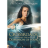 Crossroads and the Dominion of Four