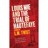 Louis Mie and the Trial of Hautefaye