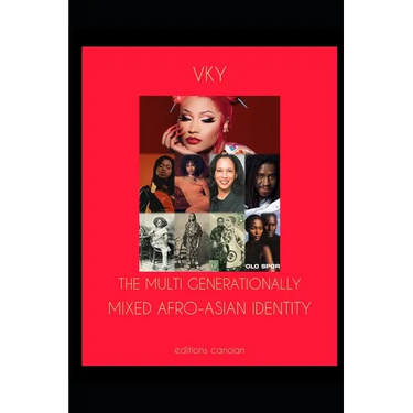 The Multi Generationally Mixed Afro-Asian Identity
