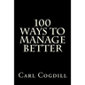 100 Ways to Manage Better