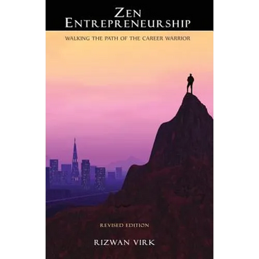 Zen Entrepreneurship: Walking the Path of the Career Warrior