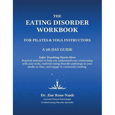 The Eating Disorder Workbook For Pilates & Yoga Instructors