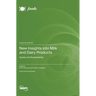 New Insights into Milk and Dairy Products: Quality and Sustainability
