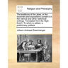 The Traditions of the Jews, or the Doctrines and Expositions Contain'd in the Talmud and Other Rabbinical Writings. Translated from the High-Dutch. to
