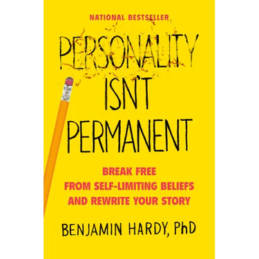 Personality Isn't Permanent: Break Free from Self-Limiting Beliefs and Rewrite Your Story