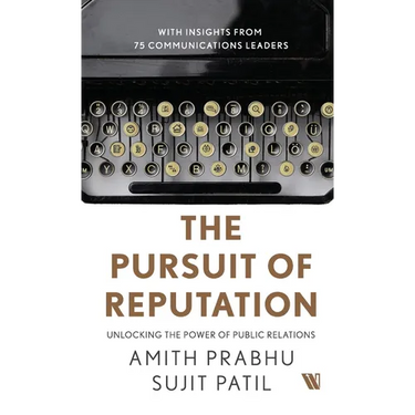 The Pursuit of Reputation: Unlocking the Power of Public Relations