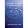 Spinology, the book: The fundamentals and philosophy