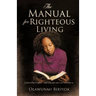 The Manual for Righteous Living