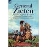 General Zieten: Frederick the Great's Renowned General of Prussian Cavalry, The Life of General de Zieten