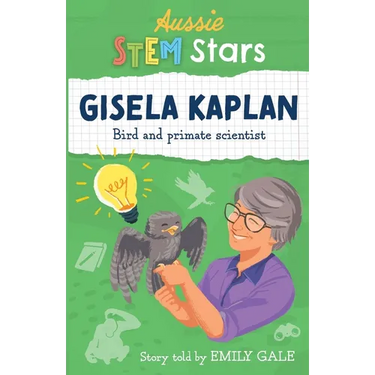 Aussie STEM Stars: Gisela Kaplan - Bird and primate scientist: Gisela Kaplan -