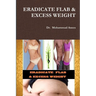 Eradicate Flab & Excess Weight