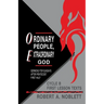 Ordinary People, Extraordinary God: Sermons For Sundays After Pentecost First Half: Cycle B First Lesson Texts
