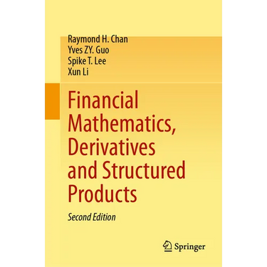 Financial Mathematics, Derivatives and Structured Products