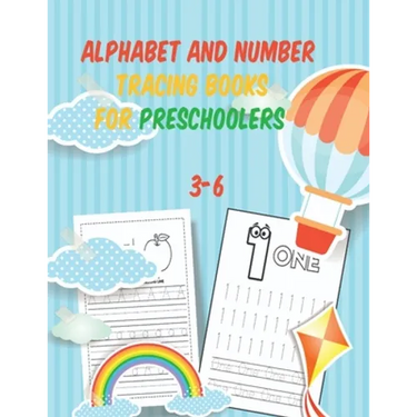 alphabet and number tracing books for preschoolers 3-6: Tracing, writing & Coloring Numbers write abc letters numbers Tracing For Toddlers Practice li