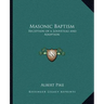 Masonic Baptism: Reception of a Louveteau and Adoption