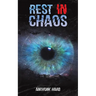 Rest In Chaos