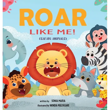 Roar Like Me!: Safari Animals