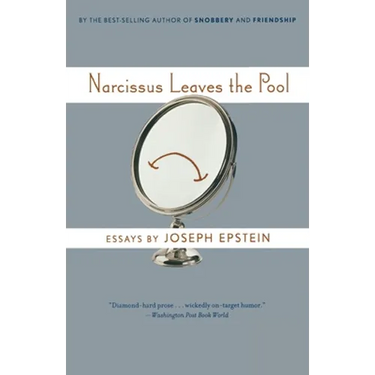 Narcissus Leaves the Pool: Familiar Essays