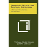 Improving Instruction Through Supervision: A Revision Of Improving Instruction