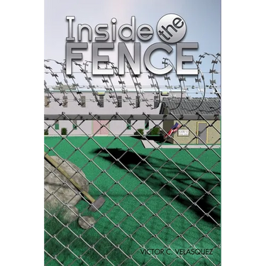 Inside the Fence