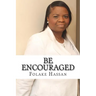 Be Encouraged: Speak The Word of God