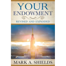 Your Endowment: Revised and Expanded