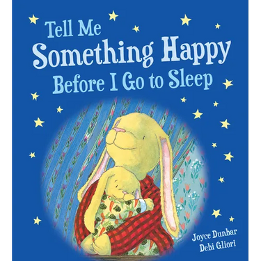 Tell Me Something Happy Before I Go to Sleep Padded