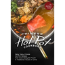 Chinese Hot Pot Cookbook: Many Tasty Chinese Hot Pot Recipes that Could Easily Be Found in Traditional Houses in China