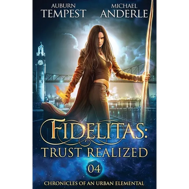 Fidelitas: Trust Realized: Chronicles of an Urban Elemental Book 4