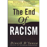 The End of Racism: Finding Values in an Age of Technoaffluence