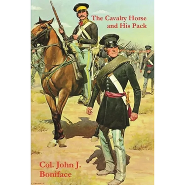 The Cavalry Horse and His Pack