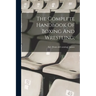 The Complete Handbook Of Boxing And Wrestling;