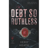 A Debt So Ruthless