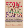 Sexual Landscapes: Why We Are What We Are, Why We Love Whom We Love