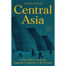 Central Asia: A New History from the Imperial Conquests to the Present