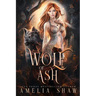 Wolf of Ash: slow burn paranormal romance