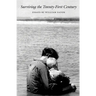 Surviving the Twenty-First Century