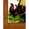 Cocker's Manual Devoted to the Game Fowl: Game Fowl Chickens Book 1