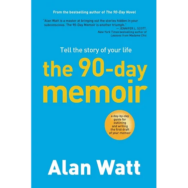 The 90-Day Memoir: Tell the Story of Your Life