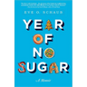 Year of No Sugar: A Memoir
