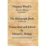 Virginia Woolf's "Jacob's Room": The Holograph Draft