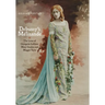 Debussy's Mélisande: The Lives of Georgette Leblanc, Mary Garden and Maggie Teyte