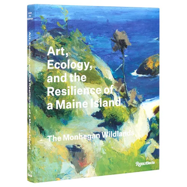 Art, Ecology, and the Resilience of a Maine Island: The Monhegan Wildlands
