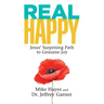 Real Happy: Jesus' Surprising Path to Genuine Joy