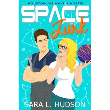 Space Junk: Houston, We Have a Hottie