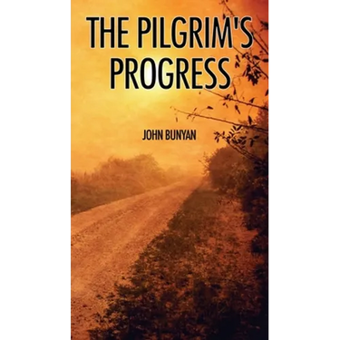 The Pilgrim's Progress: Illustrated