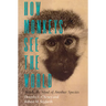 How Monkeys See the World: Inside the Mind of Another Species