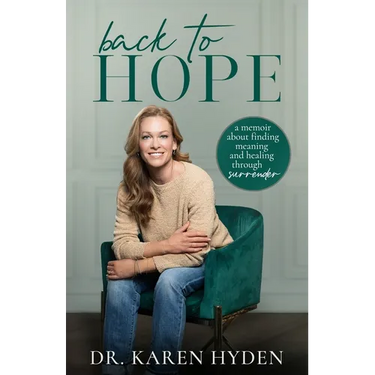 Back to Hope: A memoir about finding meaning and healing through surrender