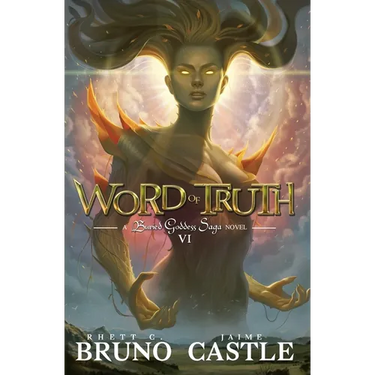 Word of Truth: Buried Goddess Saga Book 6