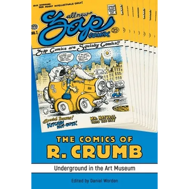 Comics of R. Crumb: Underground in the Art Museum